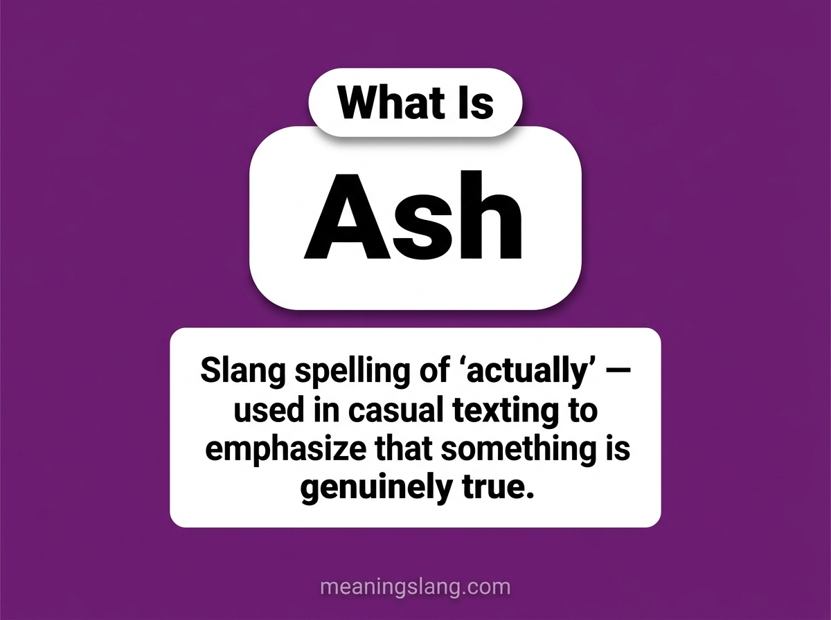 ASH Meaning