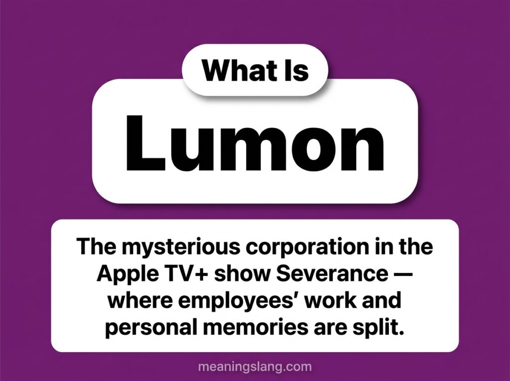 Lumon Meaning