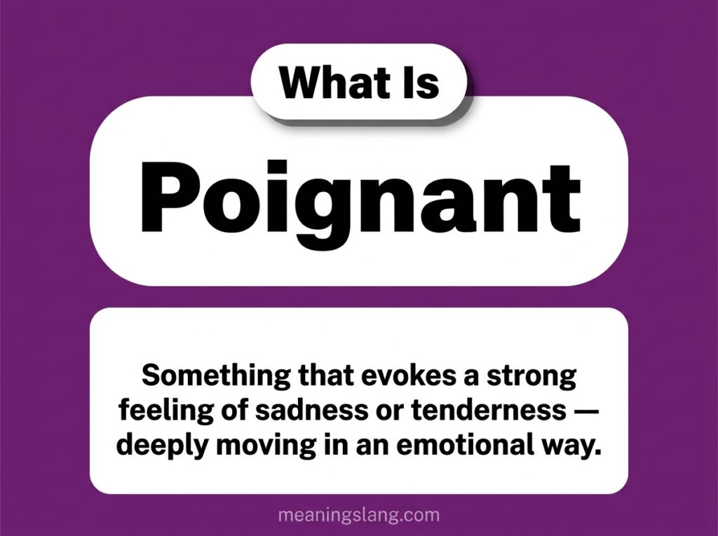 Poignant Meaning