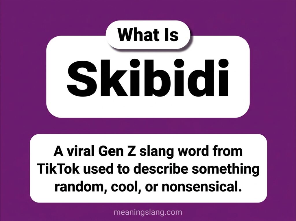 Skibidi Meaning