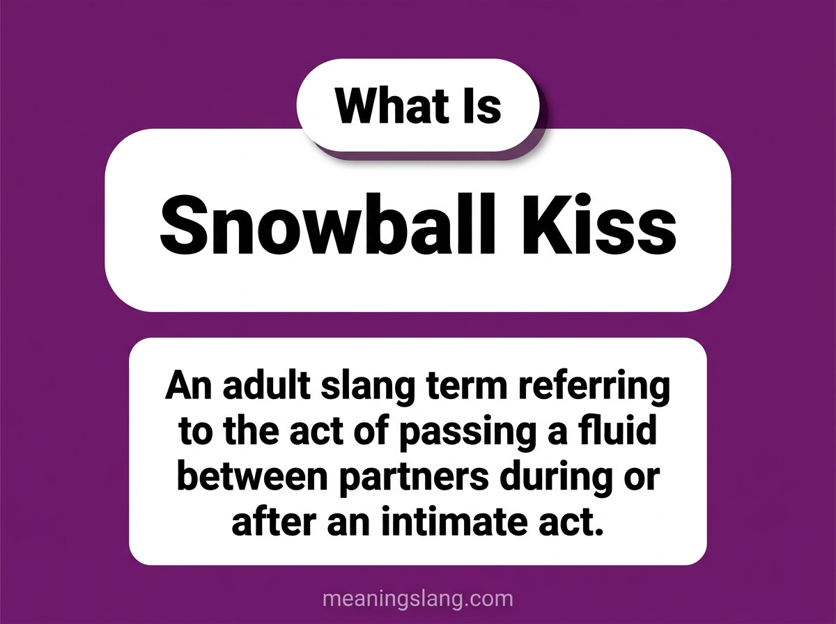 Snowball Kiss Meaning