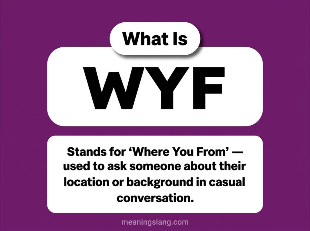 WYF Meaning
