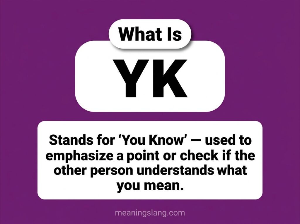 YK Meaning