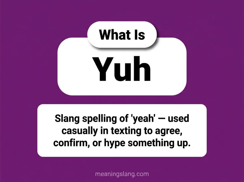 Yuh Meaning